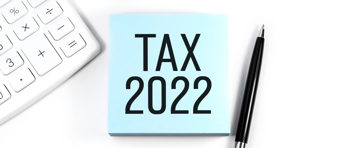 Tax services and tax changes in 2022.