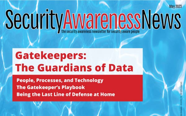 Security Awareness News May 2023 - Gatekeepers