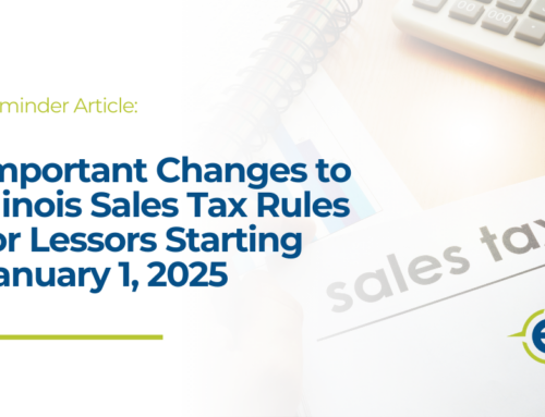 Reminder: Important Changes to Illinois Sales Tax Rules for Lessors Starting January 1, 2025