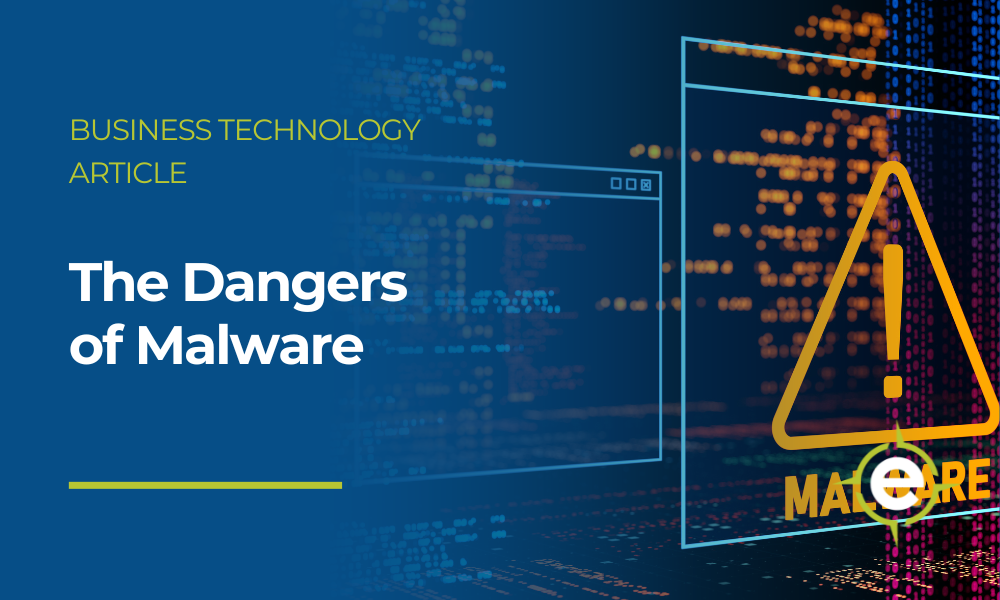 The Dangers of Malware