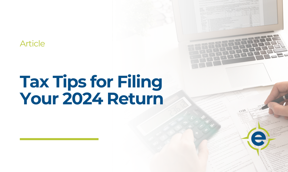 Tax Tips for Filing Your 2024 Return