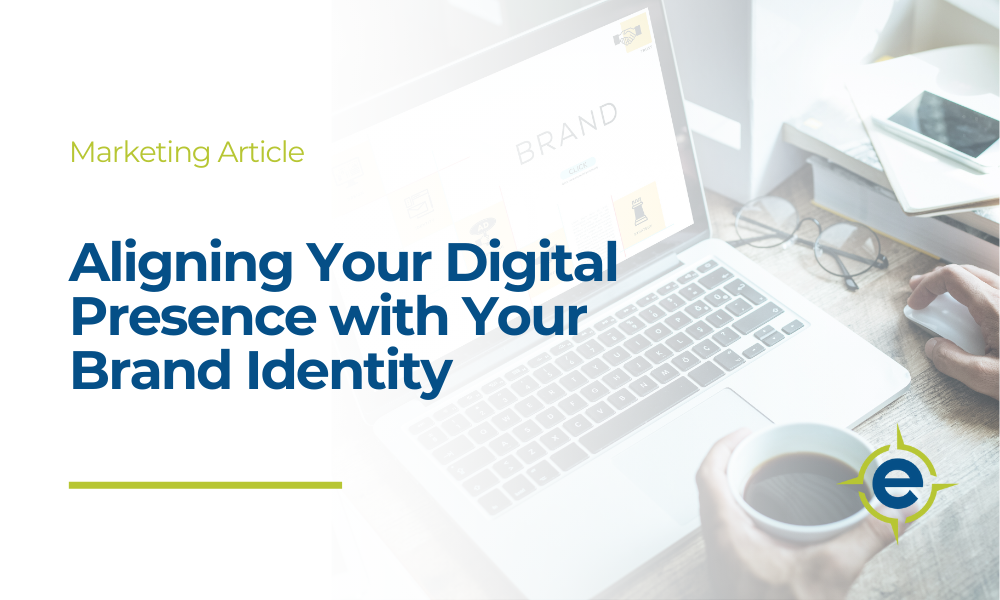 Aligning Your Digital Presence With Your Brand Identity