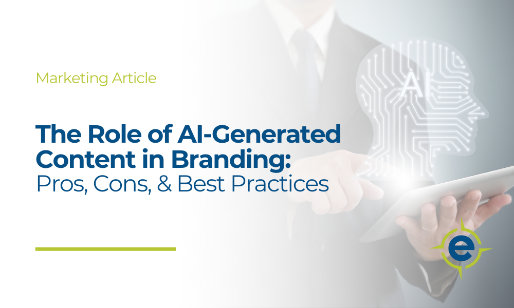 The Role of AI-Generated Content in Branding: Pros, Cons, & Best Practices