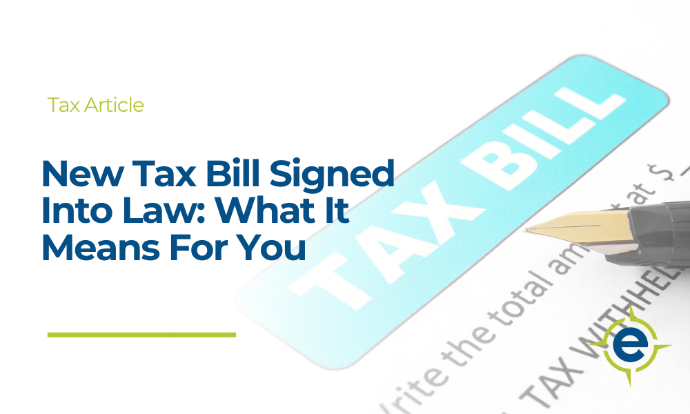 New Tax Bill Signed Into Law: What it Means For You