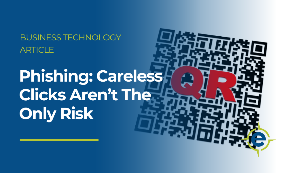 Phishing: Careless clicks aren't the only risk