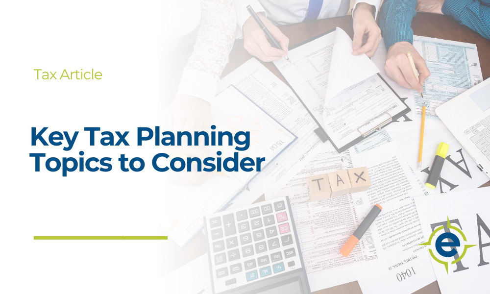 Key Tax Planning Topics to Consider
