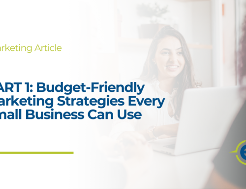 PART 1: Budget-Friendly Marketing Strategies Every Small Business Can Use