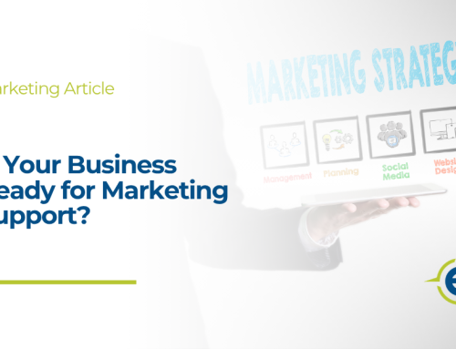 Is Your Business Ready for Marketing Support?